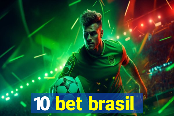 10 bet brasil