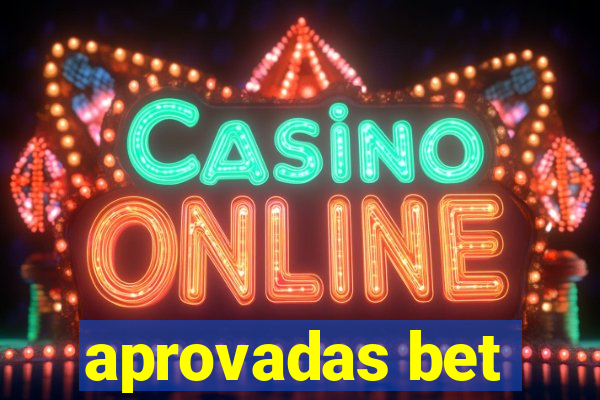 aprovadas bet