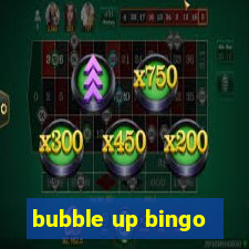 bubble up bingo