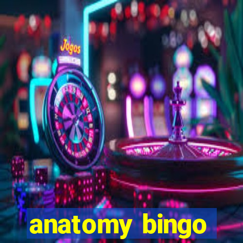 anatomy bingo