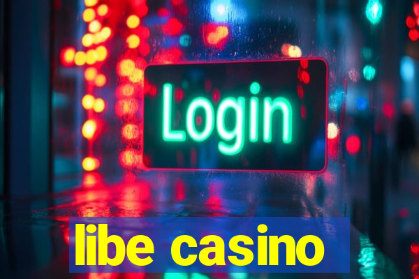 libe casino