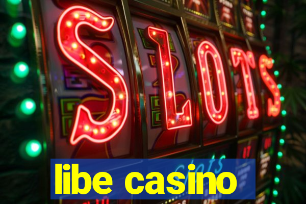 libe casino