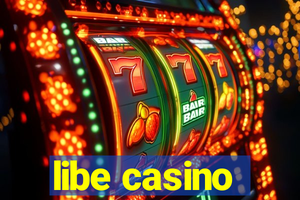 libe casino