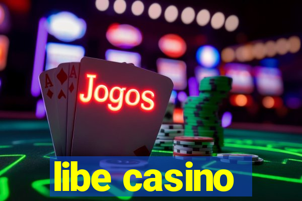 libe casino