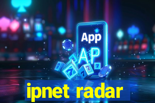 ipnet radar