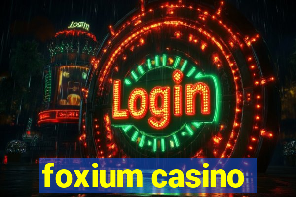 foxium casino