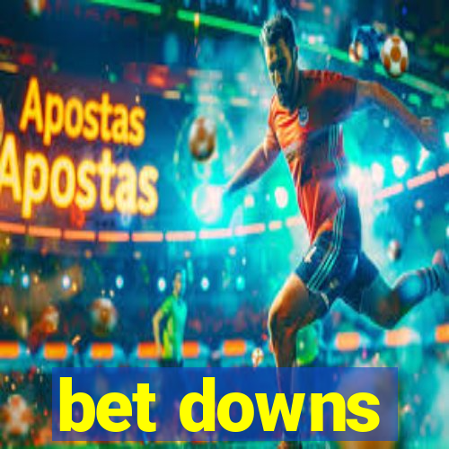 bet downs