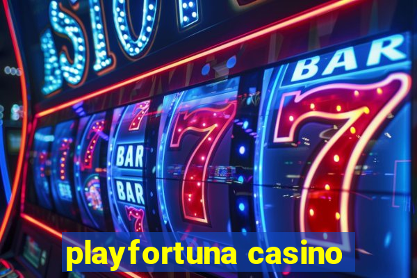 playfortuna casino