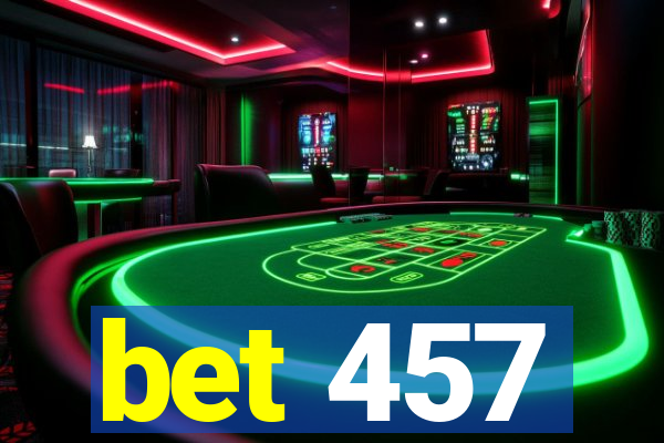 bet 457