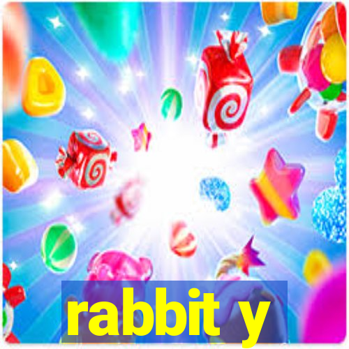 rabbit y