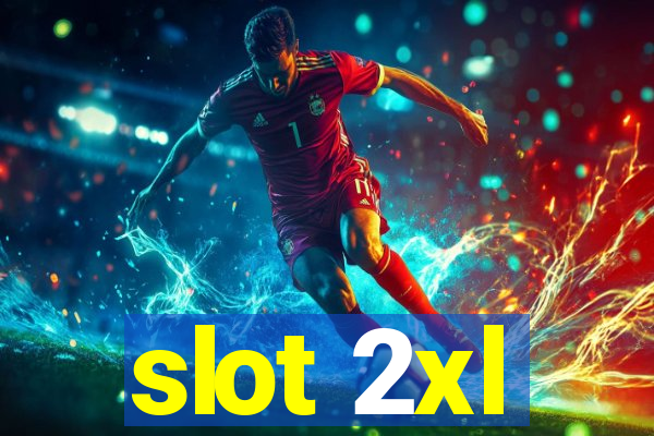 slot 2xl