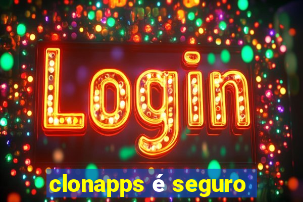 clonapps é seguro