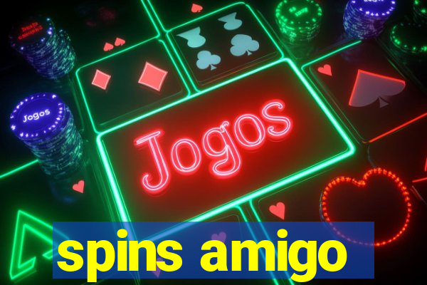 spins amigo