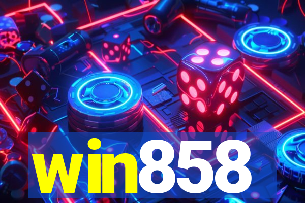 win858