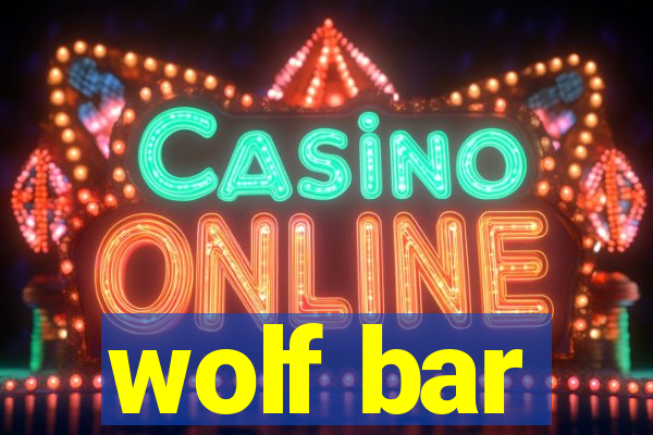 wolf bar