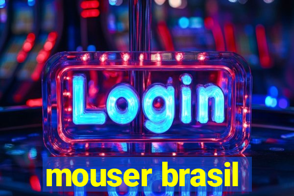 mouser brasil