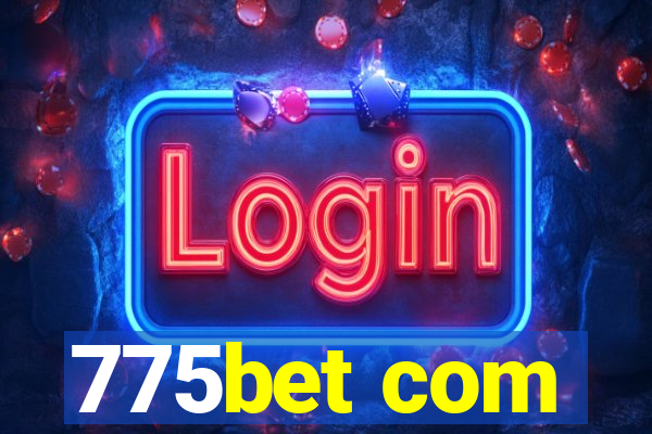 775bet com