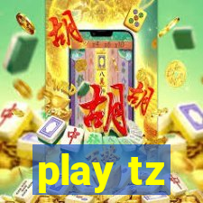 play tz