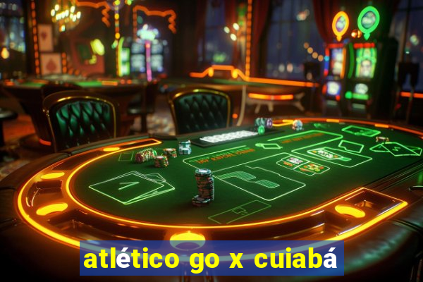 atlético go x cuiabá