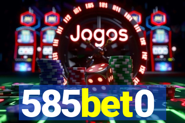 585bet0