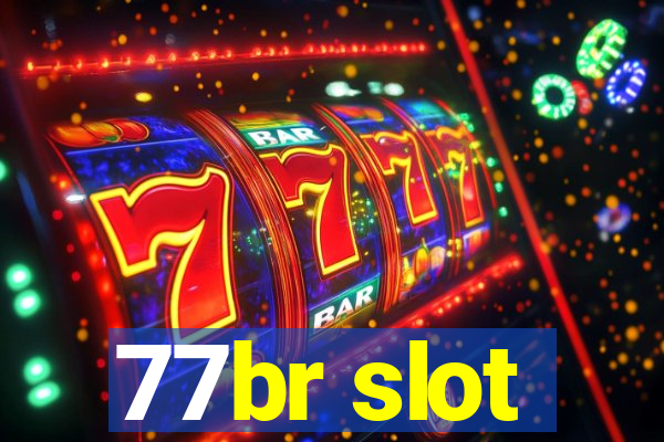 77br slot