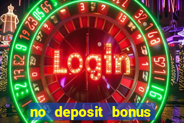 no deposit bonus online casino