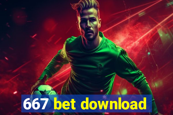 667 bet download