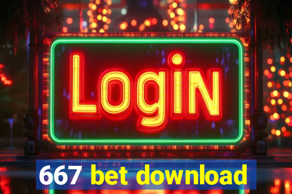 667 bet download