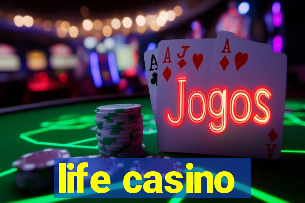 life casino