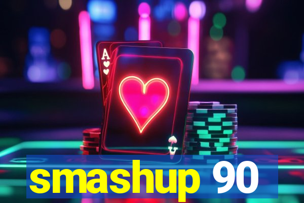 smashup 90