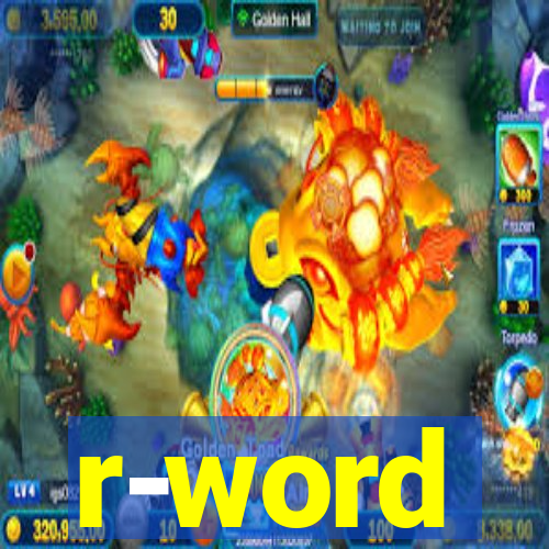 r-word