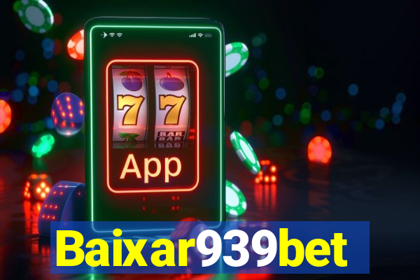 Baixar939bet