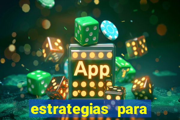 estrategias para jogar na blaze