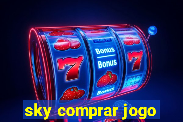 sky comprar jogo