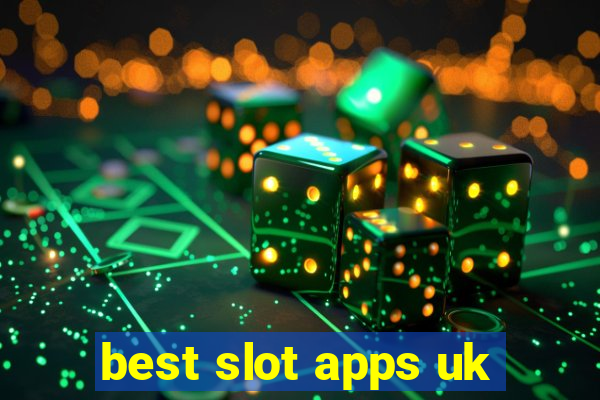 best slot apps uk