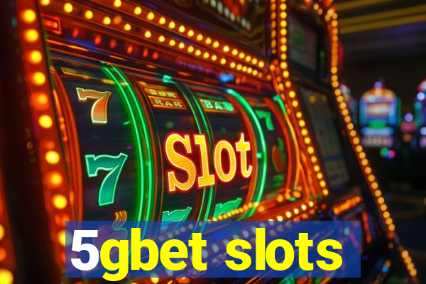 5gbet slots