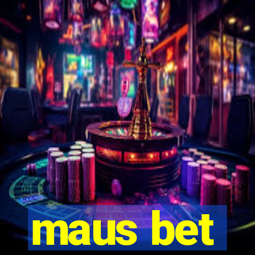 maus bet