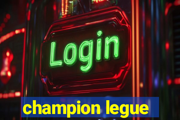 champion legue