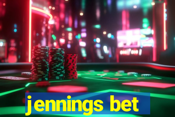 jennings bet