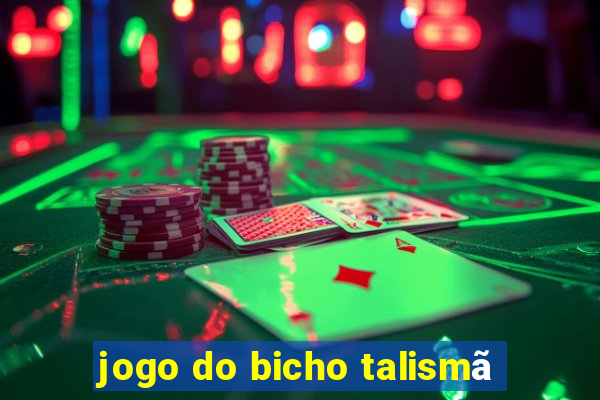 jogo do bicho talismã