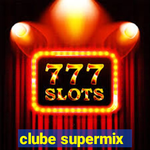 clube supermix