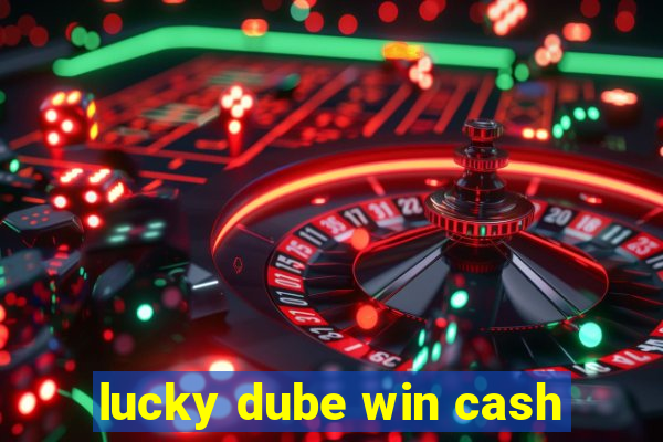 lucky dube win cash