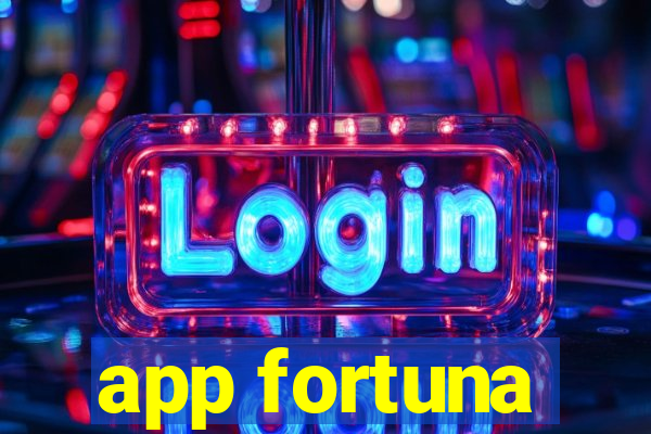 app fortuna