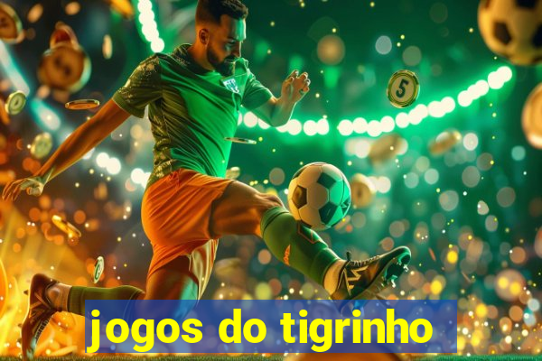 jogos do tigrinho