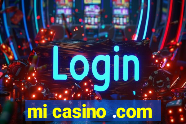 mi casino .com