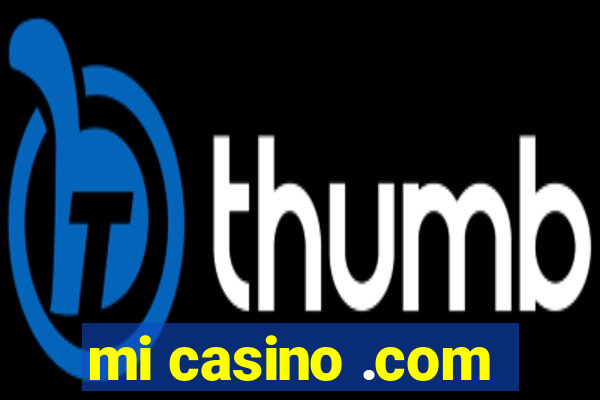 mi casino .com