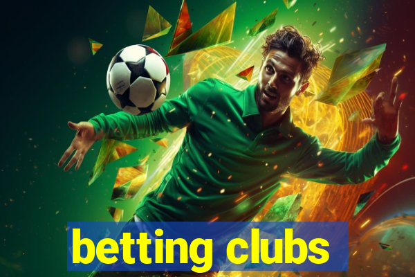 betting clubs