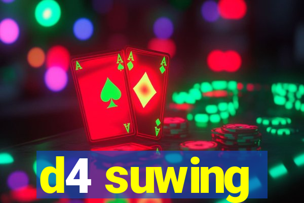 d4 suwing