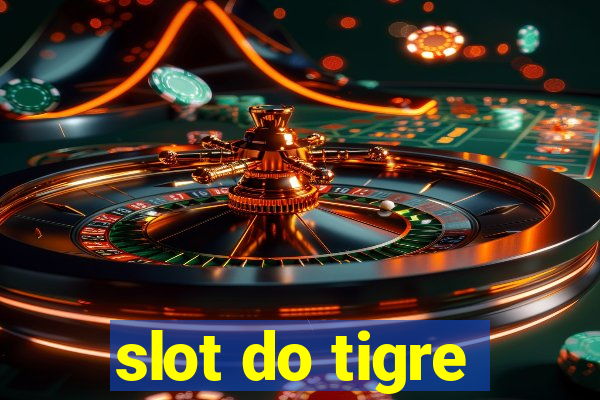 slot do tigre