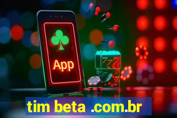 tim beta .com.br